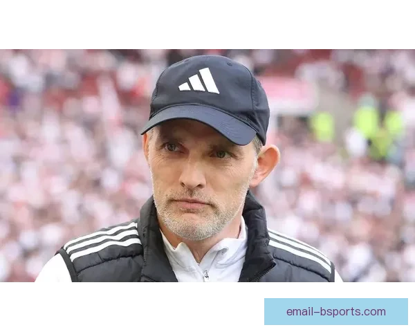 图赫尔接任英格兰国家队主帅迎接新挑战 力图带队重返世界之巅